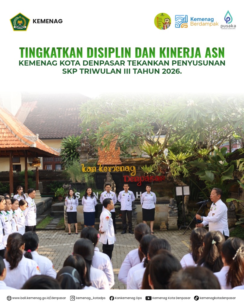 Tingkatkan Disiplin dan Kinerja ASN, Kemenag Kota Denpasar Tekankan Penyusunan SKP Triwulan III Tahun 2026