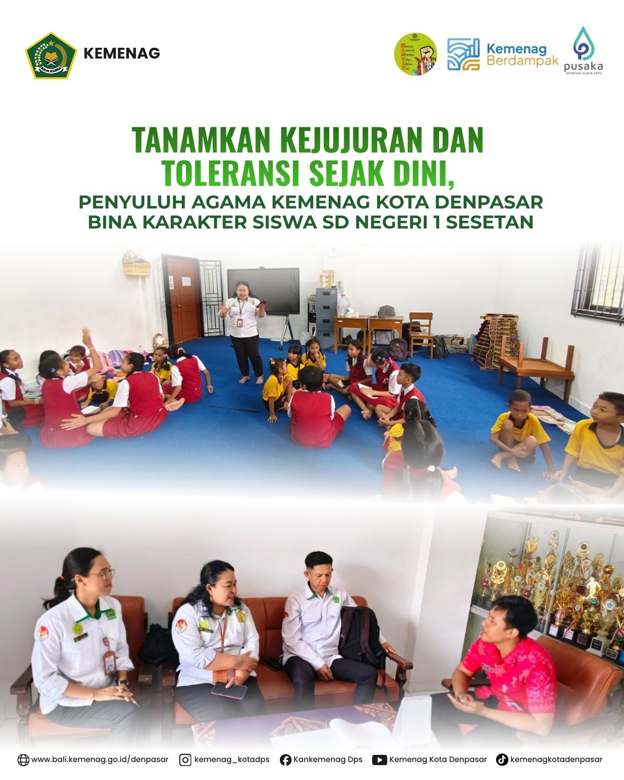 Tanamkan Kejujuran dan Toleransi Sejak Dini, Kemenag Denpasar Bina Karakter Siswa SDN 1 Sesetan