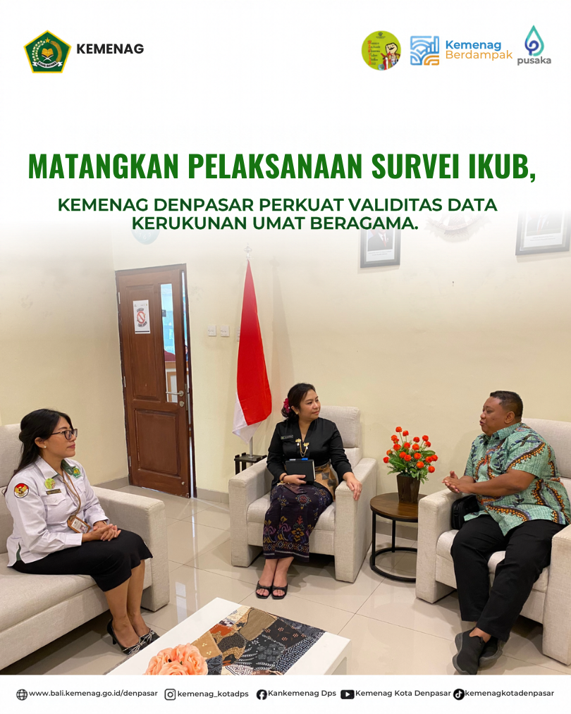 Matangkan Pelaksanaan Survei IKUB, Kemenag Denpasar Perkuat Validitas Data Kerukunan Umat Beragama.