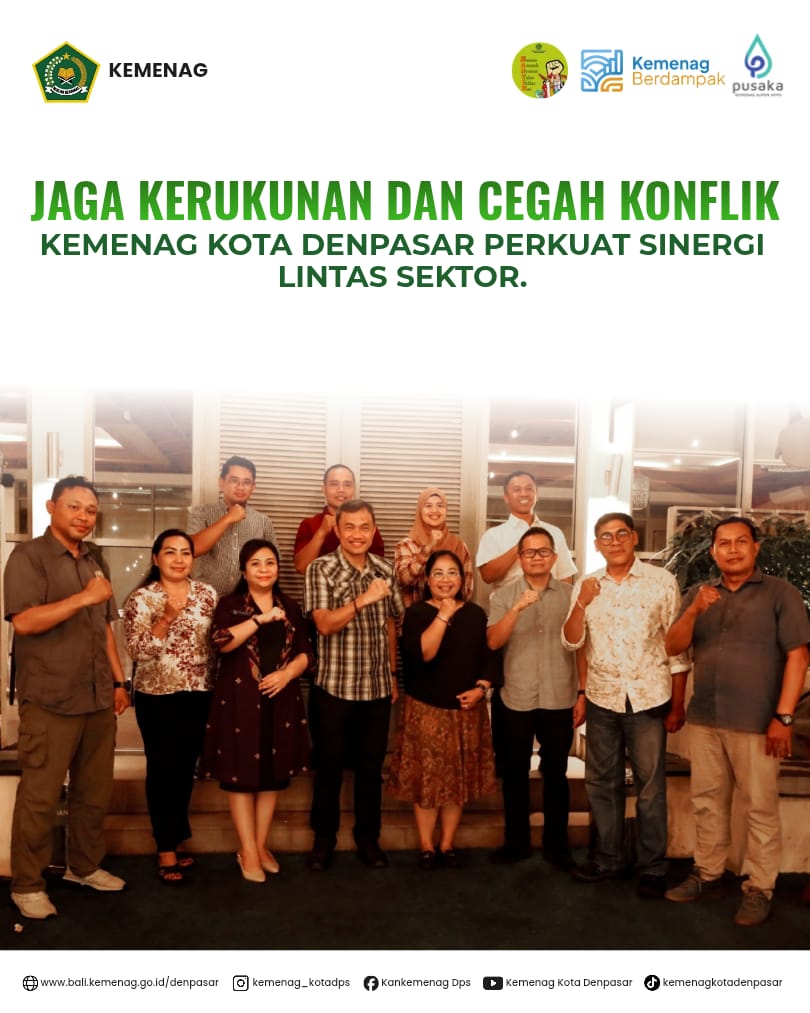 Jaga Kerukunan dan Cegah Konflik, Kemenag Kota Denpasar Perkuat Sinergi Lintas Sektor.